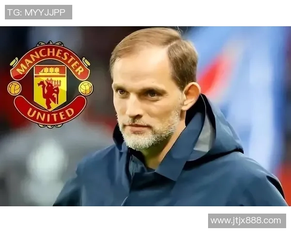 图赫尔或将执掌曼联帅位滕哈赫下课倒计时已开始